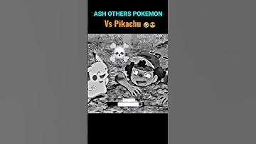 Ash Others Pokemon Vs Pikachu 🤣 #pokemon #anime #short #pikachu