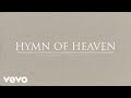 Phil Wickham Hymn Of Heaven Official Audio mp3
