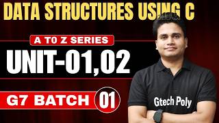 🔥Data Structures using C P-01 | G7 Batch | A TO Z SERIES With Important Question