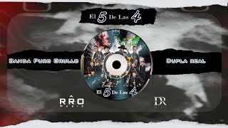 Video thumbnail of "Banda Puro Grullo X Dupla Real - El 5 De Las 4 "Audio Oficial""
