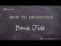 How to Pronounce Bona Fide (Real Life Examples!)