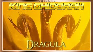 King Ghidorah Tribute: Dragula - Extended
