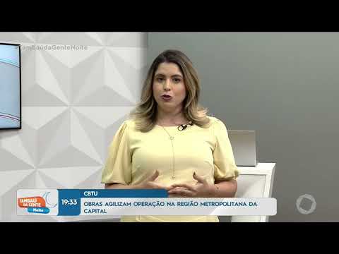 CBTU conclui obras de trens na capital  -  Tambaú da Gente Noite