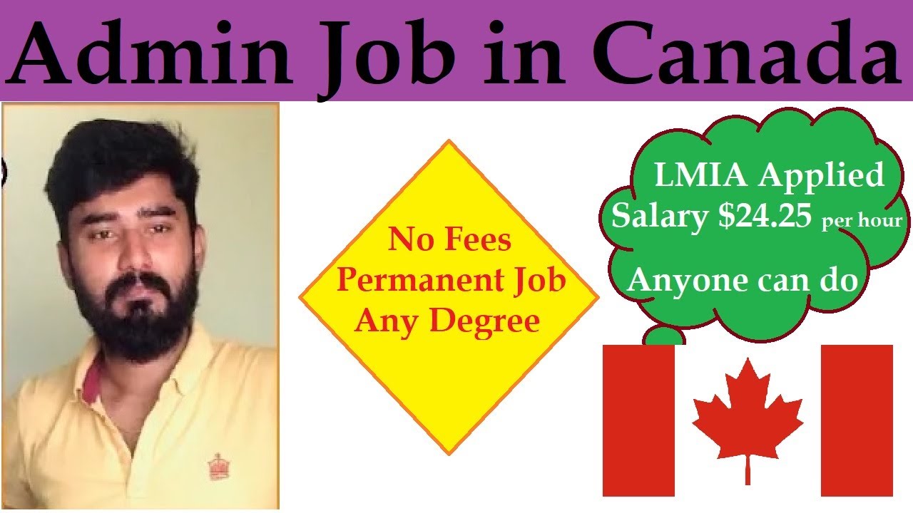 Admin Job in Canada - Permanent Job - Any Degree - LMIA Applied - Salary $24.25 per hr - BEL English