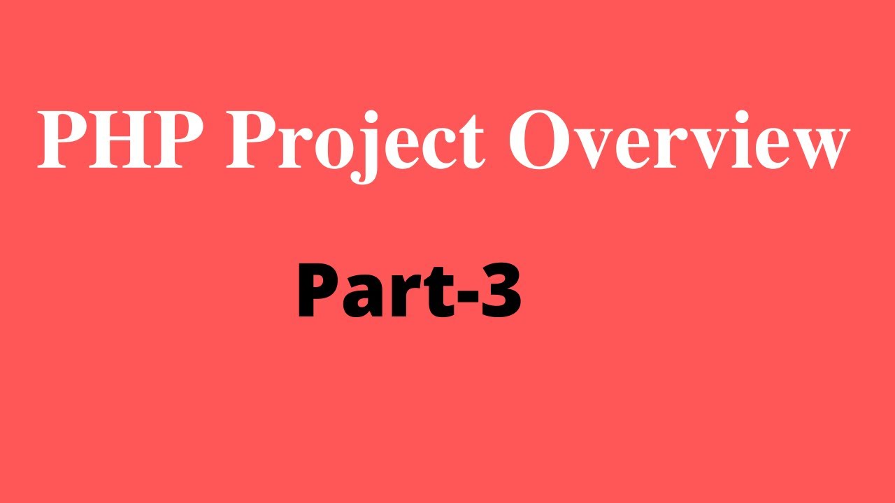 PHP Project overview in Bangla part 3 - YouTube