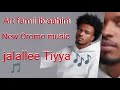 Art Famii Ibraahim New Oromo Music Jaalaallee Tiyya 2025 