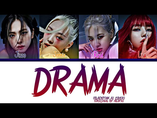 [Ai Cover] BLACKPINK - 'Drama' (Color coded lyrics Eng/Han/Rom) [Orig: Aespa] @balsam_music class=