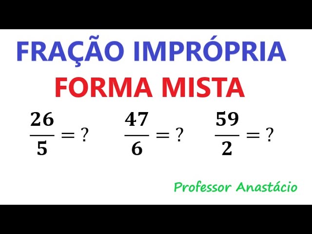 MATEMÁTICA BÁSICA - Como transformar uma FRAÇÃO em NÚMERO MISTO \Prof. Gis/  /Matemática Básica 