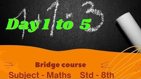 Bridge Course , Subject - Math