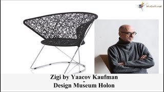 Zigi by Yaacov Kaufman at The Design Museum Holon