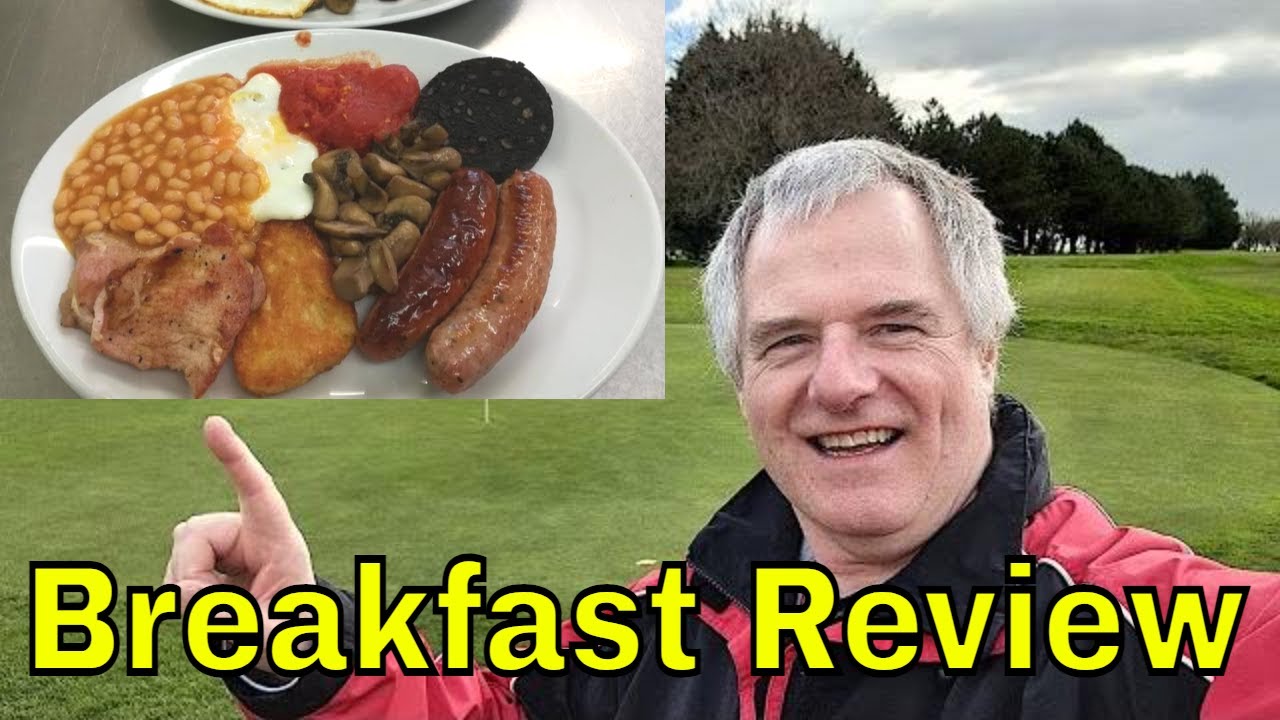 Full Breakfast Review Cotswold Edge Golf Club WottonUnderEdge