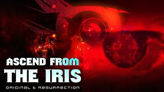 Mashup | Iris - Ascend From The Iris (Original & Resurrection)