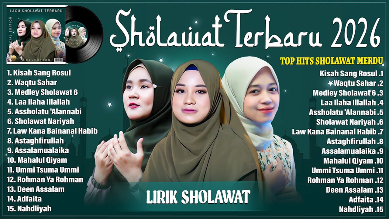KISAH SANG ROSUL - SHOLAWAT MERDU FITRIANA, ALMA ESBEYE, AI KHODIJAH FULL ALBUM TERBARU 2026 (LIRIK)