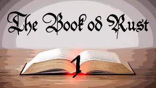 The Book of Rust - Part 1