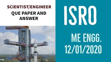 ISRO scientist/ engineer question paper and answer key .|| mechanical engineering.|| 12/01/2020 ||