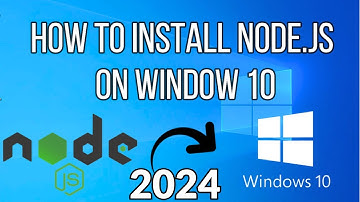 How to Install Node.js on Windows 10  [ 2024 Update] | NodeJS Installation Complete Guide | Node.js
