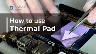 【T-Global】How to use thermal pad?