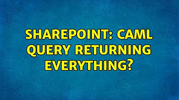 Sharepoint: CAML query returning everything? (2 Solutions!!)