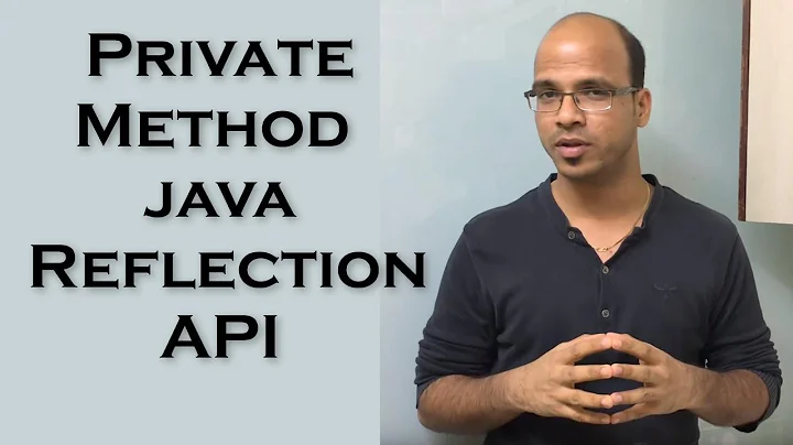 12.6 Calling Private Method in Java Class using Reflection API