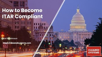 How to Become ITAR Compliant | Cleared Systems