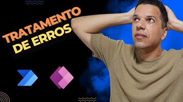 Como tratar erros no Power Apps e Power Automate.