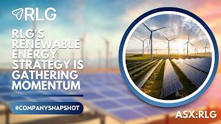 RLG's Renewable Energy Strategy Is Gathering Momentum