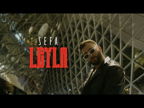 SEFA - Leyla (Official Video)