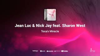 Jean Luc & Nick Jay feat. Sharon West - Toca's Miracle