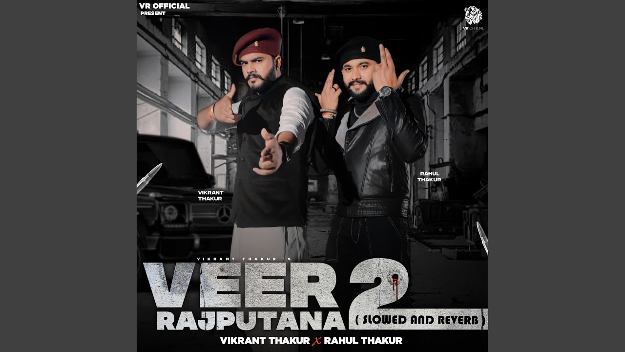 Veer Rajputana 2 Slowed and Reverb