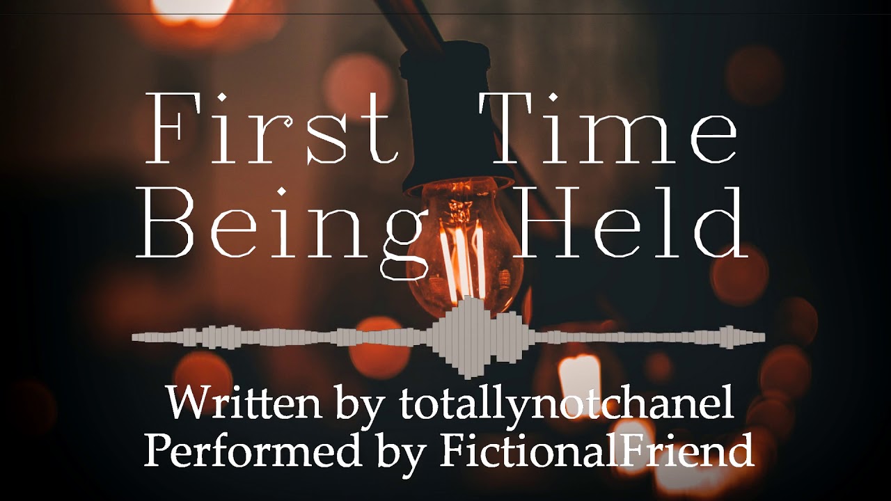 First Time Being Held [M4F][BFE][Comfort][New Relationship][Sweet][Reassuring][Boyfriend][ASMR]