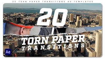 20 Torn Paper Transitions - After Effects Template | Free Download | Templates for Creators