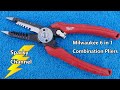 Milwaukee 6 in 1 Pliers Combination Wire Stripper and Long Nose Pliers Review