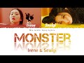 Red Velvet Irene Seulgi Monster أغنية ايرين و سولغي من ريد فيلفت الجديدة وحش مترجمة Red Velvet Irene Seulgi Monster أغنية ايرين و سولغي من ريد فيلفت الجديدة وحش مترجمة