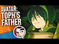 Avatar "Season 4 Toph's Father!" - The Complete Story | Comicstorian