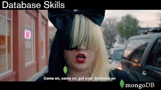 MongoDB Database Skills (Sia Cheap Thrills Parody)