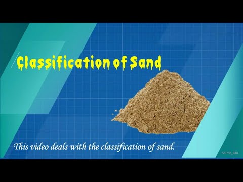 Video: Sand (38 Photos): Types And Fractions, Fine And Coarse Natural Sand, Its Classification According To GOST, The Chemical Composition Of The Rock