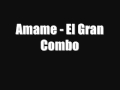 Amame - El Gran Combo