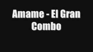Amame - El Gran Combo chords sheet