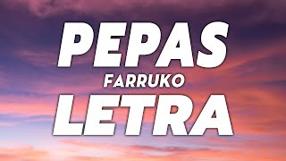 Farruko - Pepas 🔥 LETRA/LYRICS