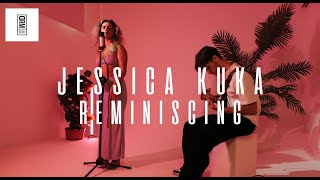 Jessica Kuka - Reminiscing | DREAM SESH