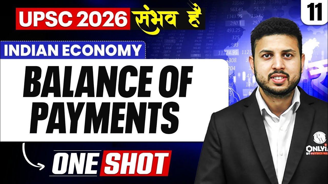 Complete Indian Economy | Balance Of Payments | ONE SHOT 🔥 | for UPSC 2026