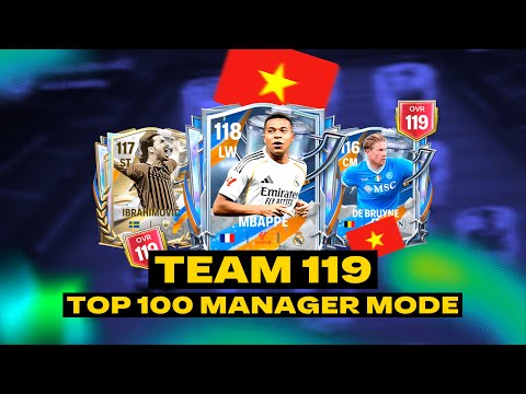 🇻🇳 FCMobileVN: ĐỘI HÌNH OVR 119 MAX - LÊN HẠNG TOP 100 Manager Mode Dễ Dàng 