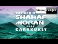 Shahaf Moran Feat. Carakukly - Father's Eyes (Official Audio)