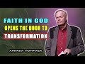 Faith in God Opens the Door to Transformation 🕊️ Andrew Wommack