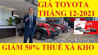 ✅Bảng Giá Xe Toyota Mới Nhất Đón Tháng 12/2021 Giảm 50% Thuế Trước Bạ Cập Nhật Lăn Bánh  Giảm Thuế