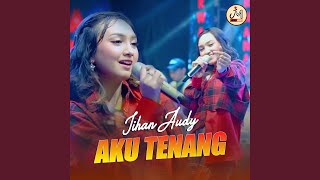 Download Lagu Aku Tenang Download Lagu Aku Tenang