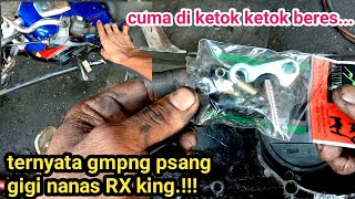 ternyata gampang pasang gigi nanas kopling RX king