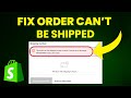 How To Fix Shopify Order Can't Be Shipped To Your Location (Easy Fix)