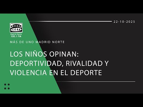Los ni&ntilde;os opinan Deportividad, rivalidad y violencia en el deporte