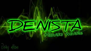 #DJ_RAHMAD O.T DENISTA HOUSE MUSIC